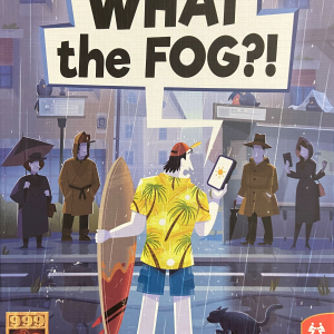 What The Fog?!